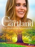 Barbara Cartland et Marie-Noëlle Tranchart - Un capitaine désargenté.