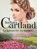 Barbara Cartland et Marie-Noëlle Tranchart - La Revanche du vicomte.