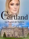Barbara Cartland et Marie-Noëlle Tranchart - La Fugue de Sadira.