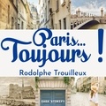 Rodolphe Trouilleux et Régis Burtin - Paris...Toujours !.