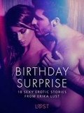 Erika Lust et Marguerite Nousville - Birthday Surprise - 18 Sexy Erotic Stories from Erika Lust.