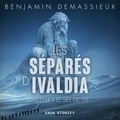 Benjamin Demassieux et Sara Bourre - Les Séparés d'Ivaldia Acte 1 : Le Sel de Vie.