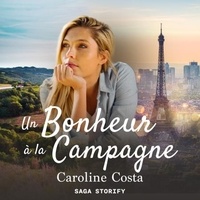Caroline Pidello et Amandine Vincent - Un Bonheur à la Campagne.