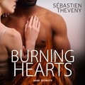 Sébastien Theveny et Gaëlle Bétend - Burning Hearts : Il est grand temps de dégivrer les cœurs.