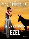 Louis Couperus - De verliefde ezel.