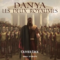 Olivier Erol et Olivier Lovero - Danya : Les deux Royaumes.