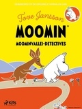 Tove Jansson et Ellen Hosmar - Moominvallei-detectives.