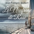 Jean-François Joubert et Pier Ntsama - Le Naufrage de Rose.