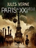 Jules Verne - Paris au XXe siècle.