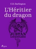 C.D. Darlington - Justan Lockholmes - Tome 3 : L'Héritier du dragon.