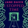 Jane Davis et Philip Franks - I Stopped Time.