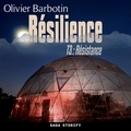 Olivier Barbotin et Nicolas Bret-Morel - Résilience, T3 : Résistance.