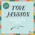 Tove Jansson et Louise Brealey - Travelling Light.