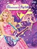  Mattel et Virginie Ebongué - Barbie - La princesse et la popstar.