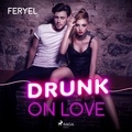  Feryel et Claire Pradalié - Drunk on love.