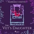Barbara Comyns et Katherine Press - The Vet's Daughter.