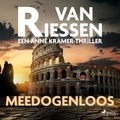 Joop van Riessen et Inge Ipenburg - Meedogenloos.