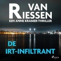 Joop van Riessen et Inge Ipenburg - De IRT-infiltrant.