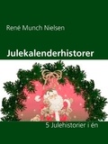 René Munch Nielsen - Julekalenderhistorer.