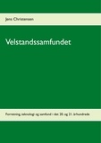 Jens Christensen - Velstandssamfundet - Forretning, teknologi og samfund  i det 20. og 21. århundrede.