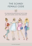 Annette Spanggaard - The Scandi Female Code - An empowering educational tool to help girls and women unlock their potential.