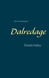 Henrik Neergaard - Dalredage - Diesel-Haiku.