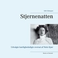 Edith Södergran - Stjernenatten - Udvalgte kærlighedsdigte oversat af Niels Kjær.