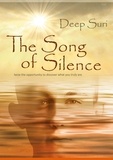 Deep Suri - The Song of Silence - Seize the opportunity to discover what you truly are.