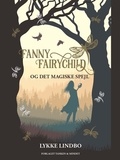 Lykke Lindbo - Fanny Fairychild og det magiske spejl.