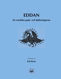 Erik Brate et Heimskringla Reprint - Eddan - De nordiska guda- och hjältesångerna.