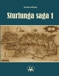 Kristian Kålund et Heimskringla Reprint - Sturlunga saga 1.