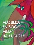 Jopie Leopoldsdotter von Horn et Bogforlaget Sandvig Lone Rytsel - Masukka en bog med Haikudigte.