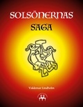 Valdemar Lindholm et Heimskringla Reprint - Solsönernas Saga.