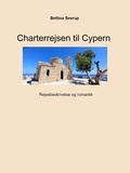 Bettina Seerup - Charterrejsen til Cypern - Rejsebeskrivelse og romantik.