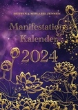 Bettina Møller Jensen - Manifestationskalender 2024 - Loven om Tiltrækning.