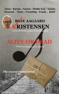 Boeje Aagaard Kristensen - Alive or Dead - Whatever happened to Jakob?.