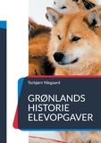 Torbjørn Ydegaard - Grønlands Historie - Elevopgaver.