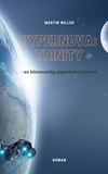 Martin Willer - Hypernova Trinity - - en klimavenlig superhelte historie.