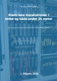 Benjamin Tøjner Götke - Elektriske installationer i skibe og både under 24 meter - Gennemgang af de relevante standarder fra ISO, NMEA og ABYC.