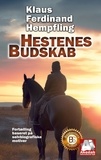 Klaus Ferdinand Hempfling - Hestenes Budskab - Fortælling baseret på selvbiografiske motiver.