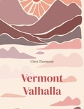 Chris Thorstone - Vermont Valhalla - Landet for de levende.
