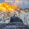 Bo Belvedere Christensen - Annapurna Basecamp Trek - via Ghorepani and Poon Hill.