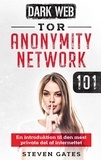Steven Gates - Tor Anonymity Network 101 - En introduktion til den mest private del af internettet.