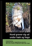 Gitte Ahrenkiel - Hund graver sig ud under Hæk og Hegn - - Problemløsning: Genbrug af jernrør, byggeaffald og natursten. OBS: Drift af Gedser Forsøgsmølle indgår også i bogen.
