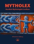Wilhelmina Stålberg et Heimskringla Reprint - Mytholex - Nordisk Mythologisk Lexikon.
