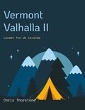 Chris Thorstone - Vermont Valhalla II - Landet for de levende.