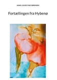 ANNE-LOUISE FIND SØRENSEN - Fortællingen fra Hybenø.