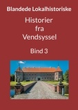 Jens Otto Madsen - Historier fra Vendsyssel - Bind 3.