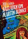 Per Fjord - Balladen om Martin Blinke - En folkekomedieroman.