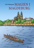 Erik Hulegaard - Magien i Magdeburg.